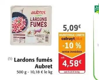 Colruyt Lardons Fumes Aubret offre