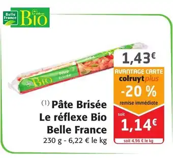 Colruyt Pâte brisée Le Reflexe Bio Belle France offre