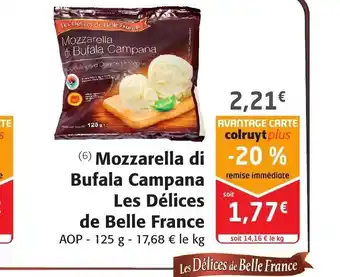 Colruyt Mozzarella du Bufala Campana Les Delices de Belle France offre