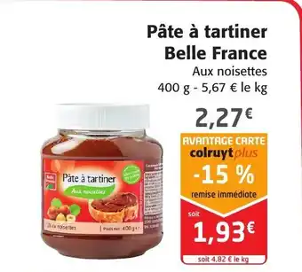 Colruyt Pâte à Tartiner Belle France offre