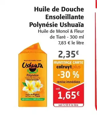 Colruyt Huile de Douche Ensoleillante Polynésie Ushuaïa offre