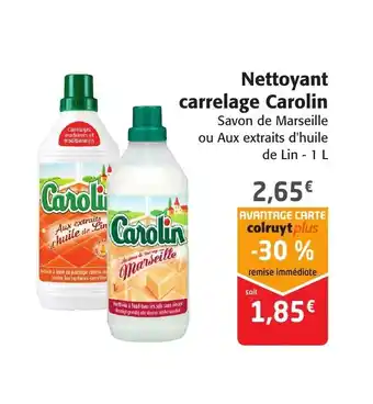 Colruyt Nettoyant Carrelage Carolin offre