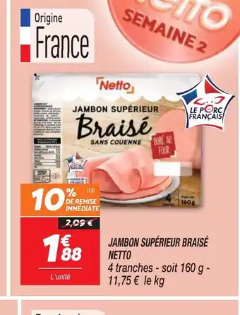 Netto Jambon Supérieur braisé Netto offre