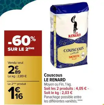 Carrefour Couscous Le Renard offre