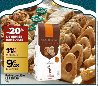 Carrefour Farine Complete Le Renard offre