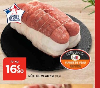 Bi1 Roti de Veau offre