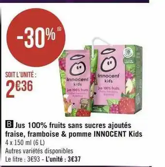 Casino Hyperfrais Jus 100% fruits sans sucres ajoutés fraise, framboise & pomme innocent kids offre