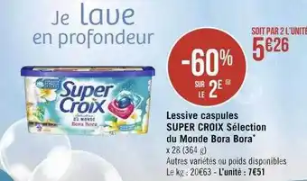 Casino Hyperfrais Lessive capsules super croix sélection du monde bora bora offre