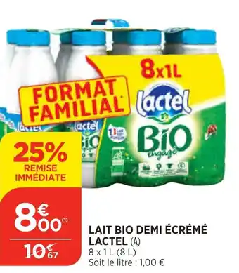 Bi1 Lait Bio Demi écrémé Lactel offre