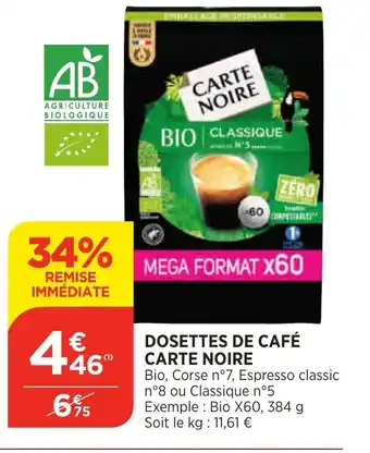 Bi1 Dosettes De Cafe Carte Noire offre