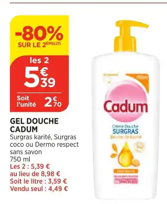 Bi1 Gel Douche Cadum offre