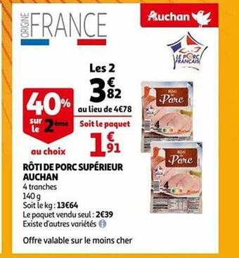 Auchan Rôti de porc supérieur auchan offre