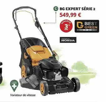 Bricomarché Bg expert série 2 best green honda offre