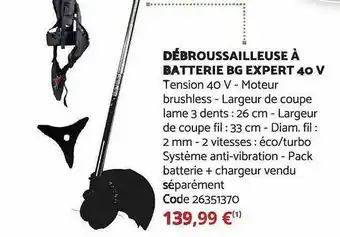 Bricomarché Débroussailleuse à batterie bg expert 40v offre