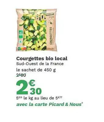 Picard Courgettes bio local offre