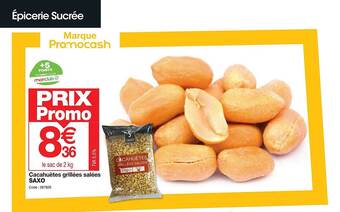 Promocash Cacahuètes grillées salées saxo offre