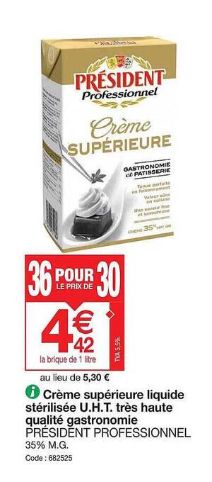 Promocash Crème supérieure liquide stérilisée u.h.t. très haute qualité gastronomie président professionnel offre