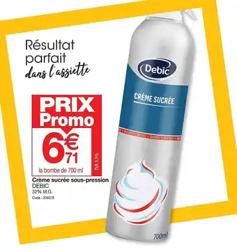 Promocash Crème sucrée sous-pression debic offre