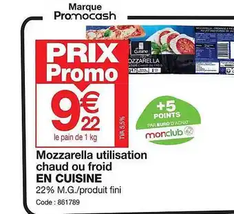 Promocash Mozzarella utilisation chaud ou froid en cuisine offre