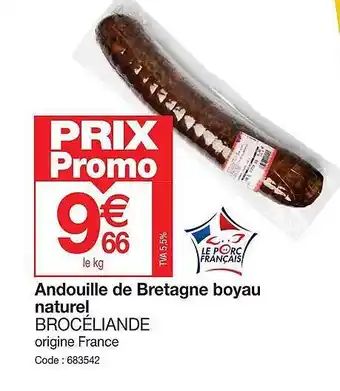 Promocash Andouille de bretagne boyau naturel brocélande offre