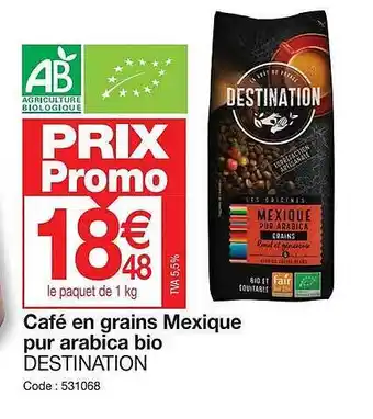 Promocash Café en grains mexique pur arabica bio destination offre