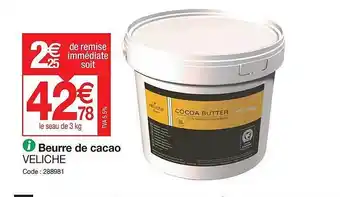 Promocash Beurre de cacao veliche offre