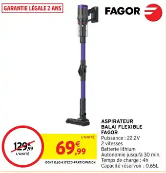 Intermarché Aspirateur balai flexible FAGOR offre