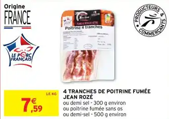 Intermarché 4 tranches de poitrine fumée jean rozé offre