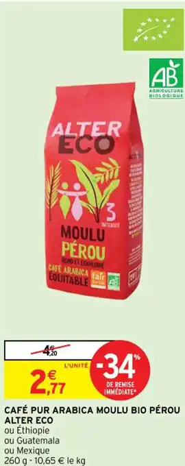 Intermarché Café pur arabica moulu bio pérou ALTER ECO offre