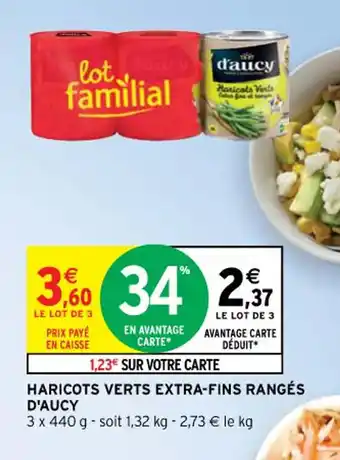 Intermarché Haricots verts extra-fins rangés D'AUCY offre