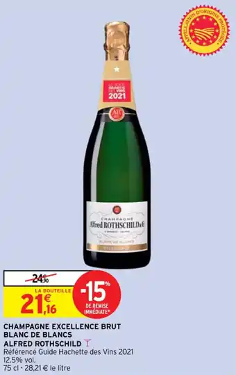 Intermarché Champagne excellence brut blanc de blancs alfred rothschild offre