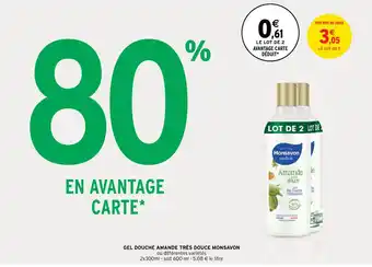 Intermarché Gel douche amande tres douce MONSAVON offre