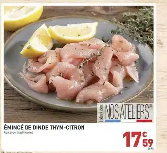 Grand Frais Émincé de dinde thym-citron offre