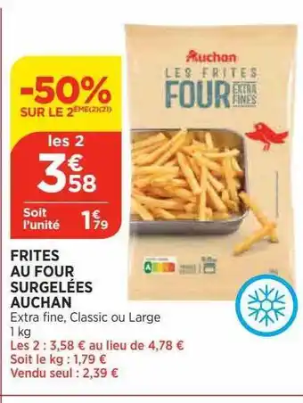 Bi1 Frites au four surgelées auchan offre
