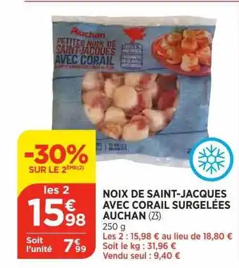 Bi1 Noix de saint-jacques avec corail surgelées auchan offre