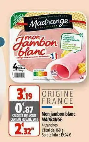 Coccimarket Mon jambon blanc madrange offre