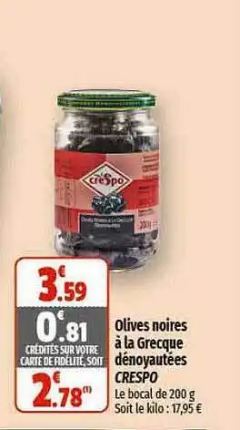 Coccimarket Olives noires à la grecque dénoyautées crespo offre