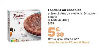 Picard Fondant au chocolat offre