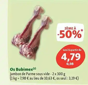 Maxi Zoo Os bubimex jambon de parme sous vide offre