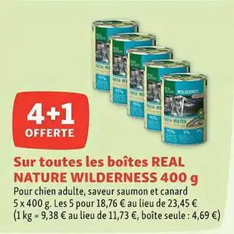 Maxi Zoo Sur toutes les boîtes real nature wilderness offre