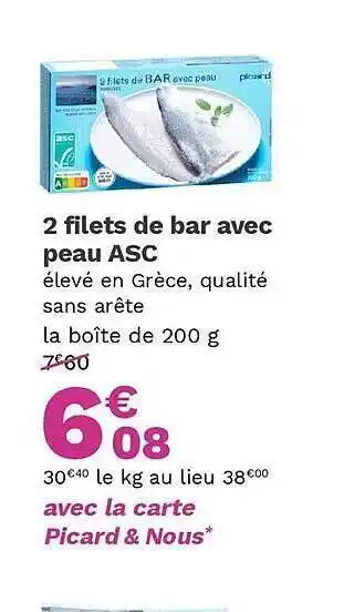 Picard 2 filets de bar avec peau asc offre