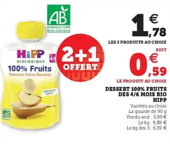 Super U Dessert 100% Fruits Des 4/6 Mois Bio Hipp offre