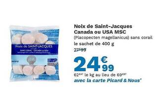 Picard Noix de saint-jacques canada ou usa msc offre