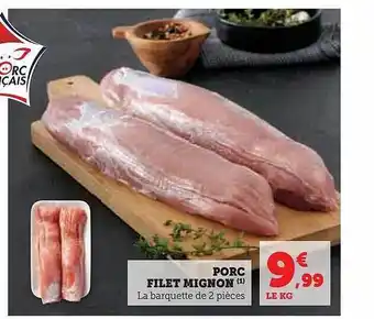 Hyper U Porc filet mignon offre