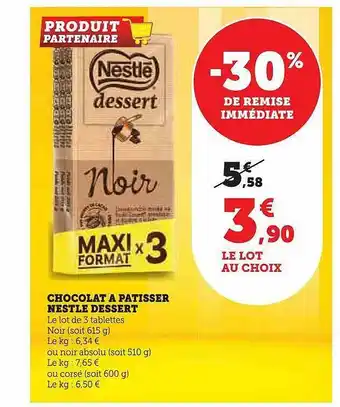 Hyper U Chocolat à pâtisser nestlé dessert -30% de remise immédiate offre
