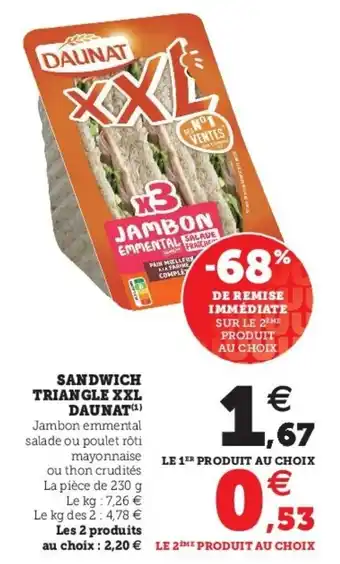 Super U Sandwich Triangle XXL Daunat offre