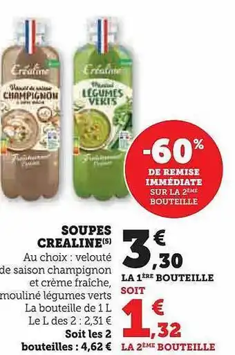 Hyper U Soupes crealine -60% de remise immédiate sur le 2ème bouteille offre