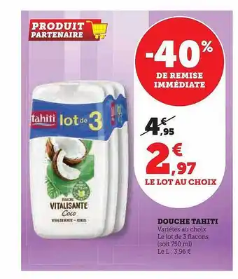 Hyper U Douche tahiti -40% de remise immédiate offre