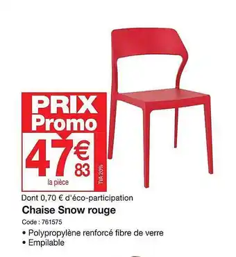 Promocash Chaise snow rouge offre