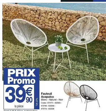 Promocash Fauteuil acapulco offre